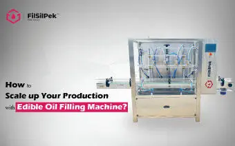 How to Scale up Your Production with Edible Oil Filling Machine?