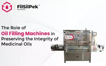 The Role of Oil Filling Machines in Preserving the Integrity of Medicinal Oils