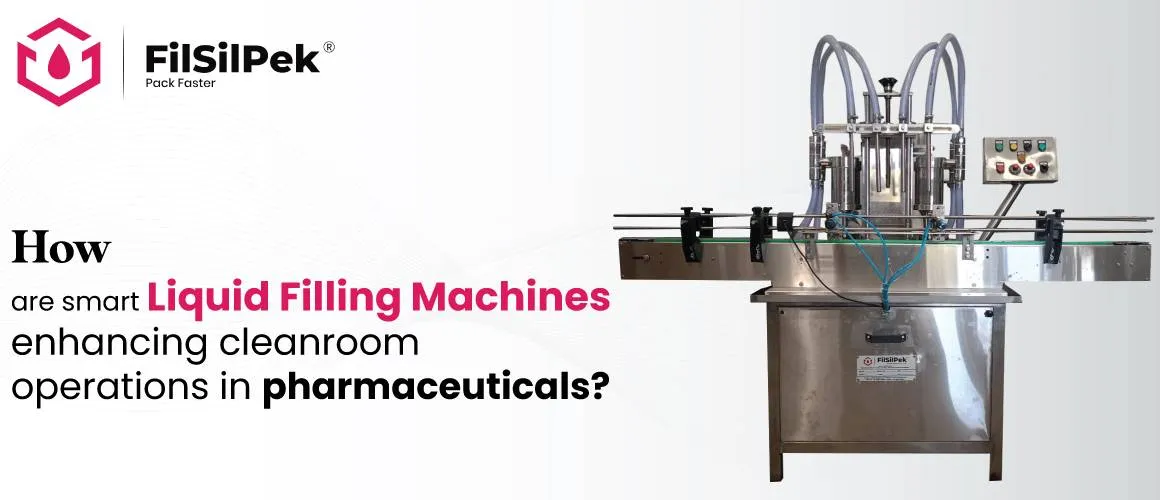 How-are-smart-liquid-filling-machines-enhancing-cleanroom-operations-in-pharmaceuticals-2 Smart Liquid Filling Machines