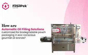 How can automatic oil filling machines adapt to changing packaging materials and bottle designs? 3 How are automatic oil filling solutions customized for biodegradable pouch packaging in eco-conscious gourmet oil brands?