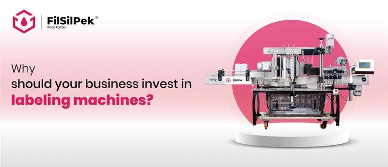 Why-should-your-business-invest-in-labeling-machines Invest in Labeling Machines for Your Business