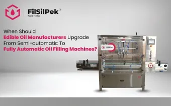 When should edible oil manufacturers upgrade from semi-automatic to fully automatic oil filling machines?