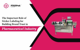 The Important Role of Sticker Labeling for Building Brand Trust in Pharmaceutical Industry