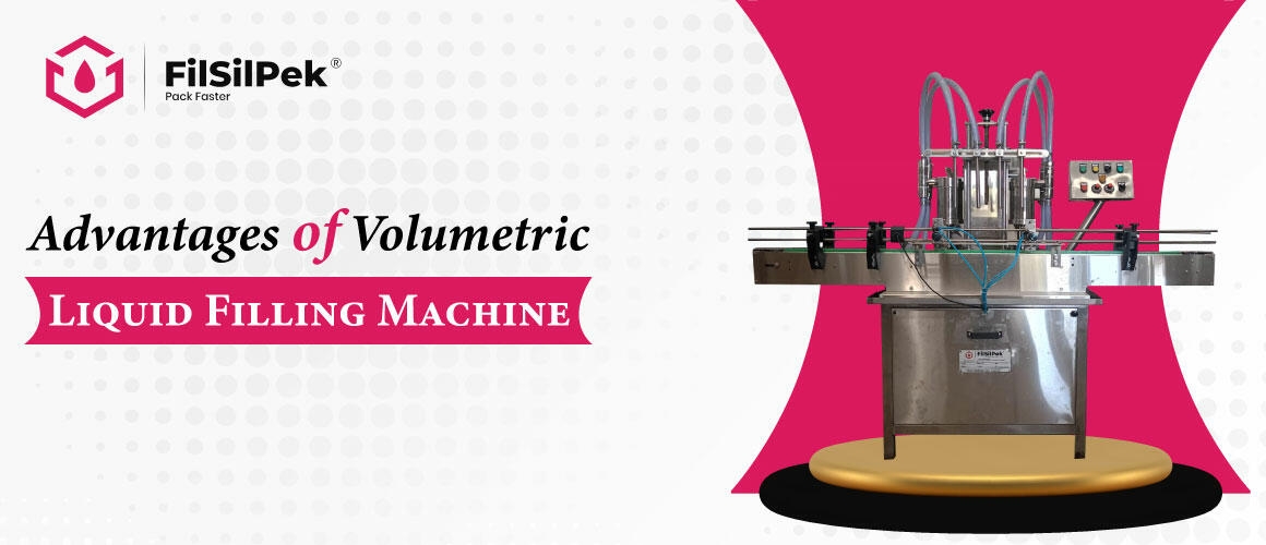 Advantages of Volumetric Liquid Filling Machine