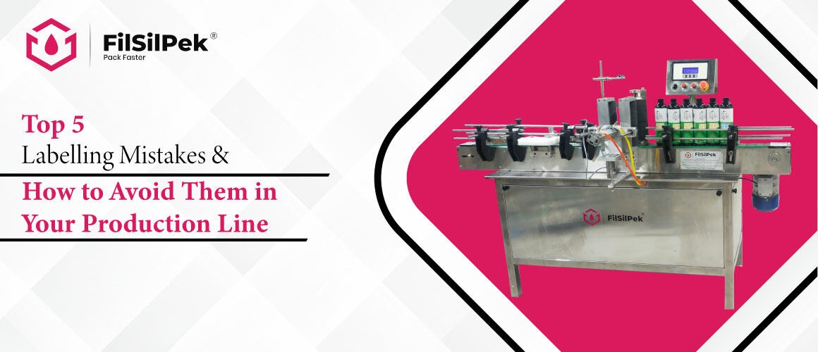 Top 5 Labelling Mistakes and How to Avoid Them in Your Production Line