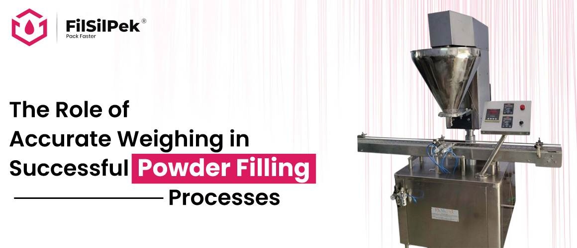 The Role of Accurate Weighing in Successful Powder Filling Processes