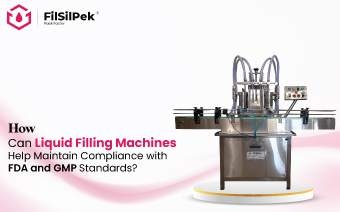 How Can Liquid Filling Machines Help Maintain Compliance with FDA and GMP Standards?