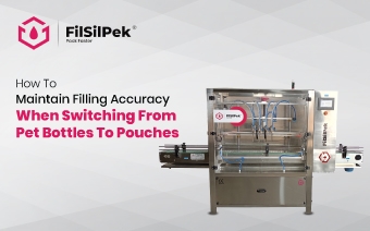 How to Maintain Filling Accuracy When Switching from PET Bottles to Pouches