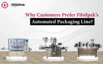 How the Automated Packaging System is Changing the Packaging Trends? 1 Why Customers Prefer Filsilpek’s Automated Packaging Line?
