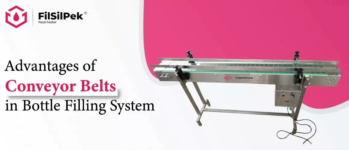 Advantages of Conveyor Belts in Bottle Filling System