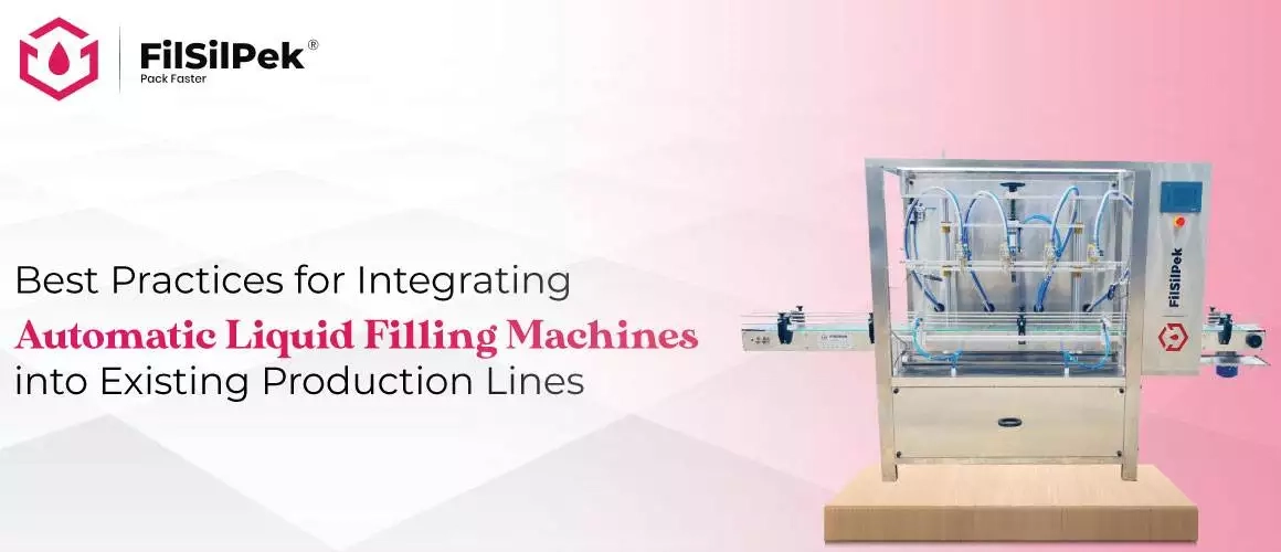 Best-Practices-for-Integrating-Automatic-Liquid-Filling-Machines-into-Existing-Production-Lines Best Practices for Integrating Automatic Liquid Filling Machines into Existing Production Lines