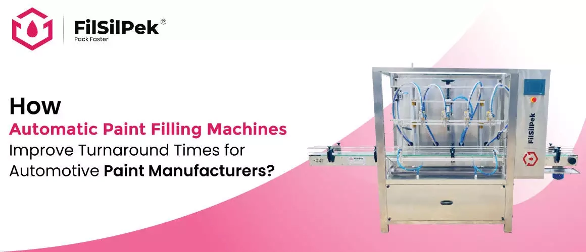 How-Automatic-Paint-Filling-Machines-Improve-Turnaround-Times-for-Automotive-Paint-Manufacturers How Automatic Paint Filling Machines Improve Turnaround Times for Automotive Paint Manufacturers
