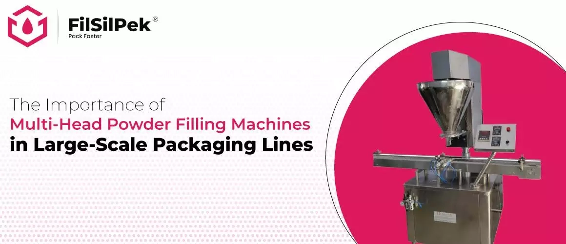 The-Importance-of-Multi-Head-Powder-Filling-Machines-in-Large-Scale-Packaging-Lines 1 (1) The Importance of Multi Head Powder Filling Machines in Large Scale Packaging Lines 1 1