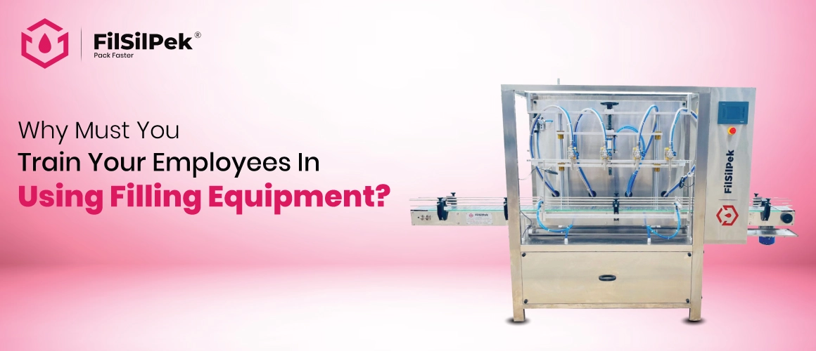 Why-must-you-train-your-employees-in-using-filling-equipment Invest in Labeling Machines for Your Business